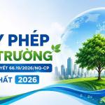 Giấy phép môi trường theo NQ 66.19/2026/NQ-CP 2026